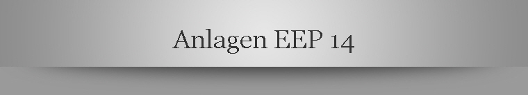 Anlagen EEP 14